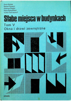 Słabe miejsca w budynkach tom V Okna i drzwi zewnętrzne