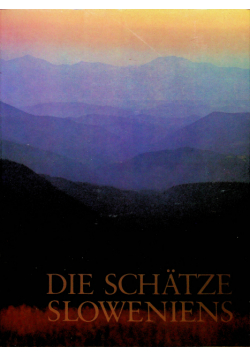 Die schatze Sloweniens