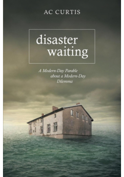 Disaster Waiting