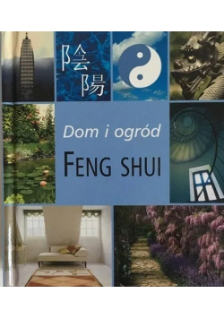 Dom i ogród Feng Shui