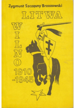 Litwa - Wilno 1910 - 1945