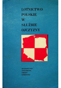 Lotnictwo polskie w służbie ojczyzny
