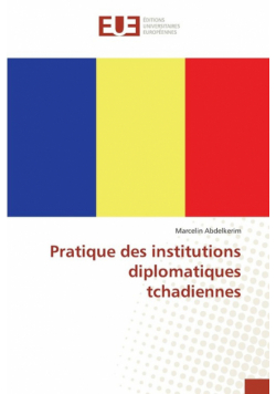 Pratique des institutions diplomatiques tchadiennes