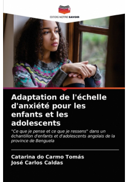Adaptation de l'échelle d'anxiété pour les enfants et les adolescents