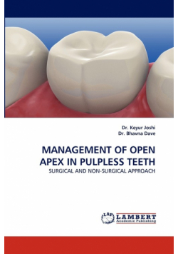 Management of Open Apex in Pulpless Teeth