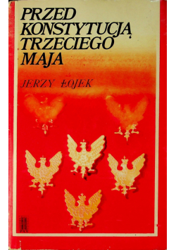 Przed Konstytucją Trzeciego Maja