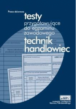 Testy przyg. do egz. zawodowego technik handlowiec