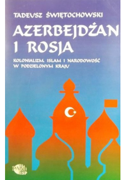 Azerbejdżan i Rosja Kolonializm islam i