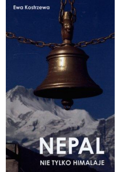Nepal. Nie tylko Himalaje