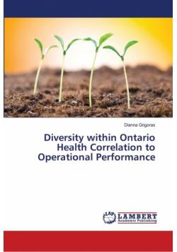 Diversity within Ontario Health Correlation to Operational Performance