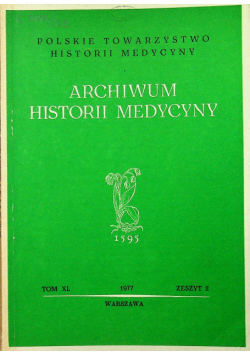 Archiwum Historii medycyny tom XL zeszyt 2