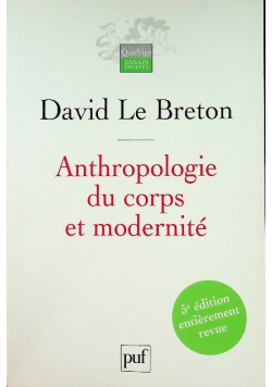 Anthropologie du corps et modernite