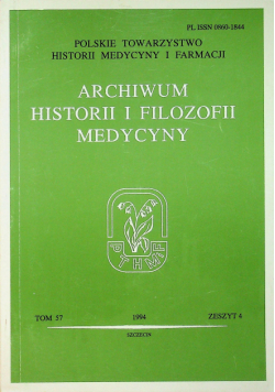 Archiwum Historii i Filozofii Medycyny zeszyt 4 tom 57