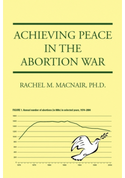 Achieving Peace in the Abortion War