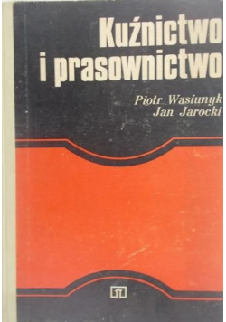 Kuźnictwo i prasownictwo