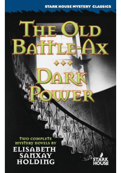 The Old Battle-Ax / Dark Power