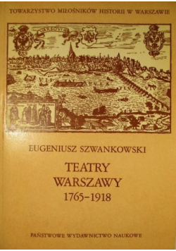 Teatry Warszawy 1765 - 1918