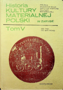 Historia kultury materialnej polski Tom V