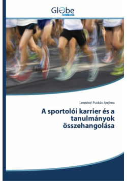 A sportolói karrier és a tanulmányok összehangolása