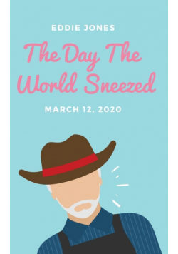 The Day The World Sneezed