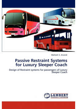Passive Restraint Systems for Luxury Sleeper Coach