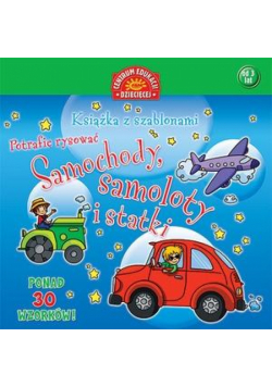 Książka z szablonami. Potrafię rysować. Samochody