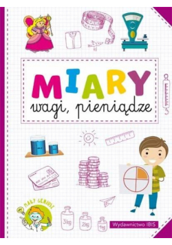 Mały geniusz. Miary, wagi, pieniądze