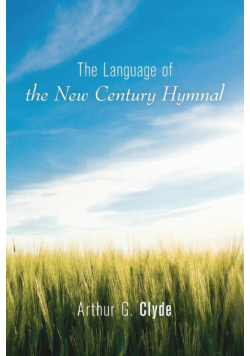 The Language of the New Century Hymnal