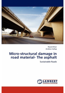 Micro-structural damage in road material- The asphalt