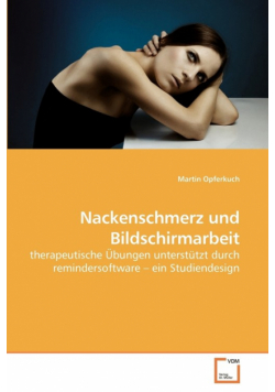 Nackenschmerz und Bildschirmarbeit