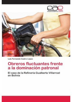 Obreros fluctuantes frente a la dominación patronal