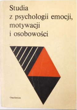 Studia z psychologii emocji motywacji i