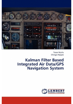 Kalman Filter Based Integrated Air Data/GPS Navigation System