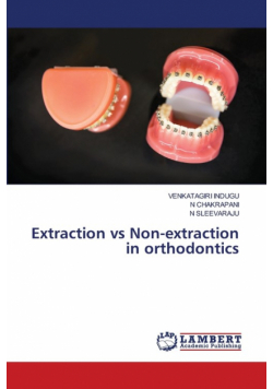 Extraction vs Non-extraction in orthodontics