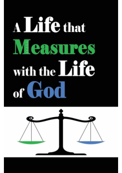 A Life that Measures with the Life of God