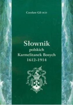 Słownik polskich Karmelitanek Bosych 1612-1914