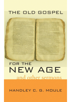 The Old Gospel for the New Age