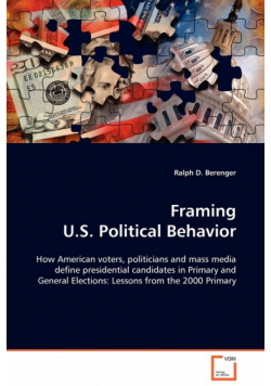 Framing U.S. Political Behavior