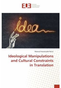 Ideological Manipulations and Cultural Constraints in Translation