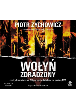 Wołyń zdradzony AUDIOBOOK NOWA