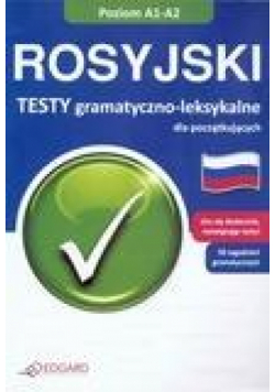 Rosyjski. Testy gramatyczno-leksykalne A1-A2