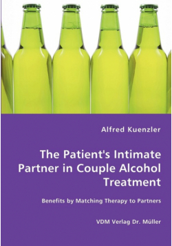 The Patient's Intimate Partner in Couple Alcohol Treatment - Benefits by Matching Therapy to Partners