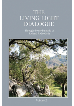 The Living Light Dialogue Volume 2