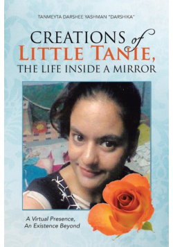 Creations of Little Tanie, the Life Inside a Mirror