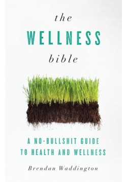 The Wellness Bible