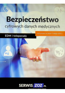 Bezpieczeństwo cyfrowych danych medycznych EDM i teleporady