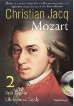 Mozart  Brat Ognia  Ulubieniec Izydy Tom 2