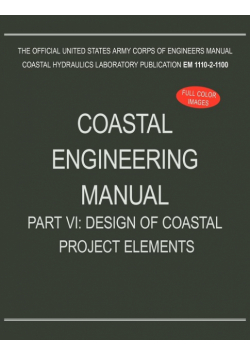 Coastal Engineering Manual Part VI