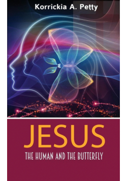 Jesus, the Human and the Butterfly