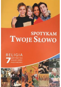 Spotykam Twoje Słowo 7 Religia Podręcznik
